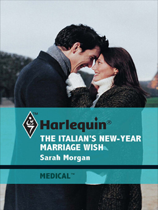 Title details for The Italian's New-Year Marriage Wish by Sarah Morgan - Available